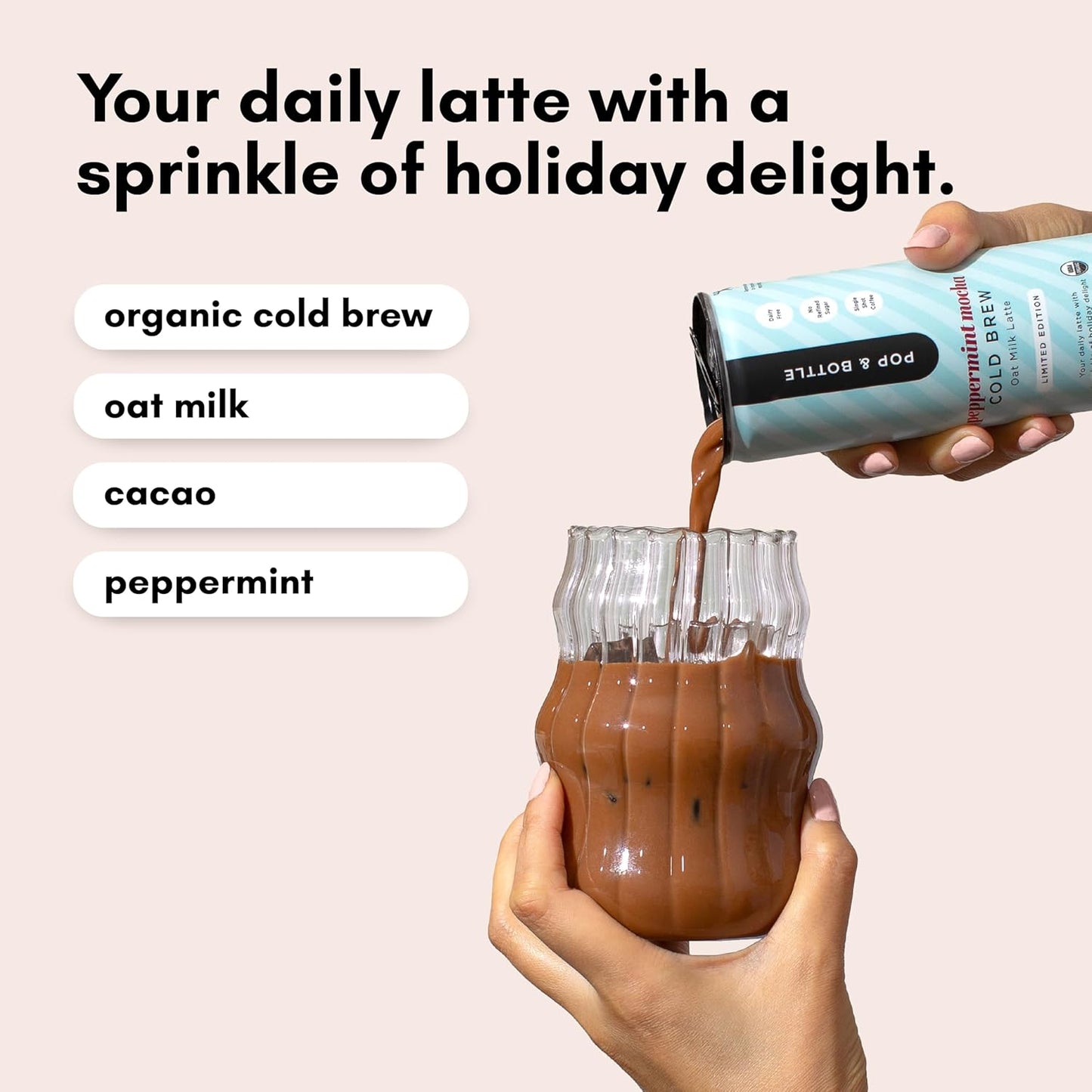 Pop & Bottle Oat Milk Lattes- Cold Brew, Cold Brew Coffee Cans, Canned Coffee, Iced Coffee, Organic, Dairy Free, Gluten Free, Lightly Sweetened with Coconut Nectar- Peppermint Mocha, 8 Fl Oz (12 Pack)
