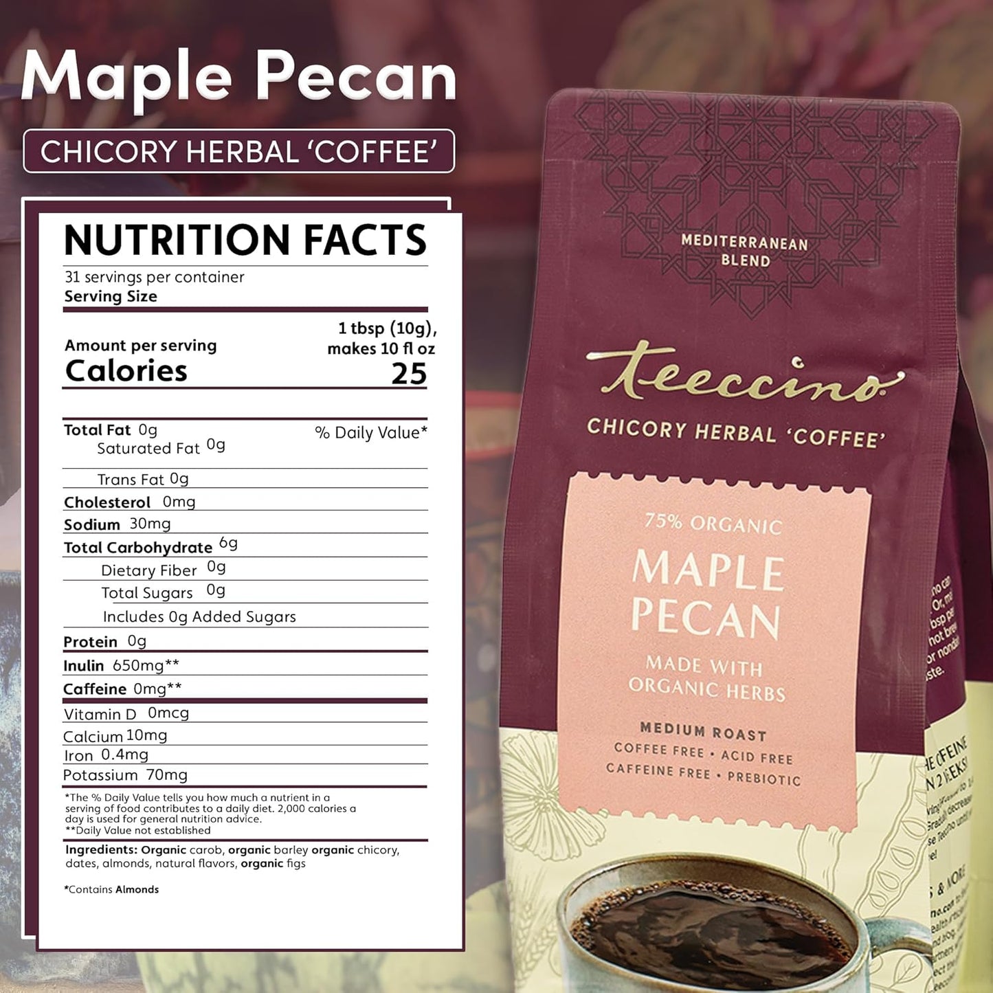 Teeccino Maple Pecan Chicory Coffee Alternative - Ground Herbal Coffee That’s Prebiotic, Caffeine Free & Acid Free, Medium Roast, 11 Ounce